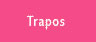 Trapos